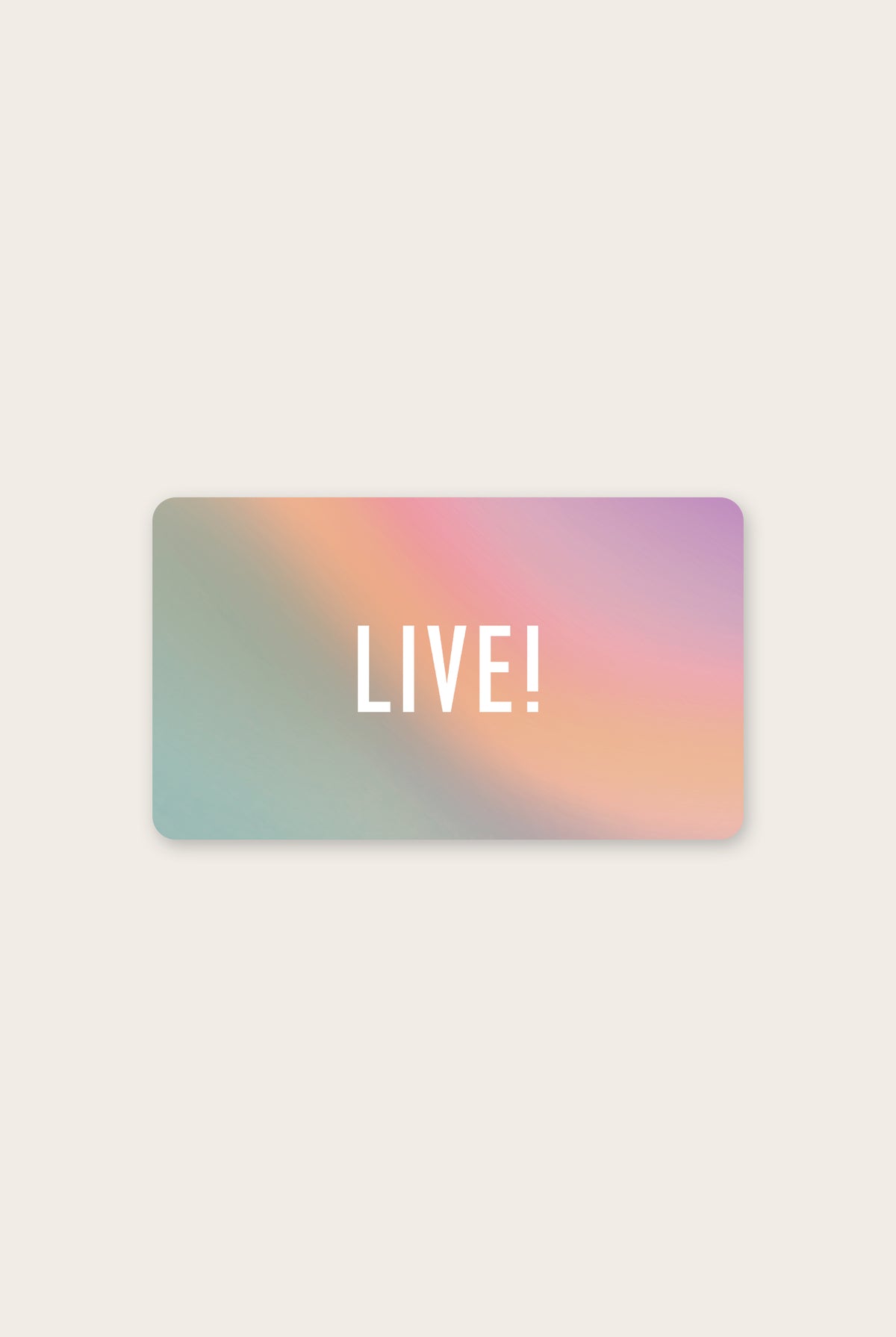 LIVE! E-Gift Card